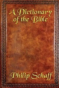 A Dictionary of the Bible (Paperback)