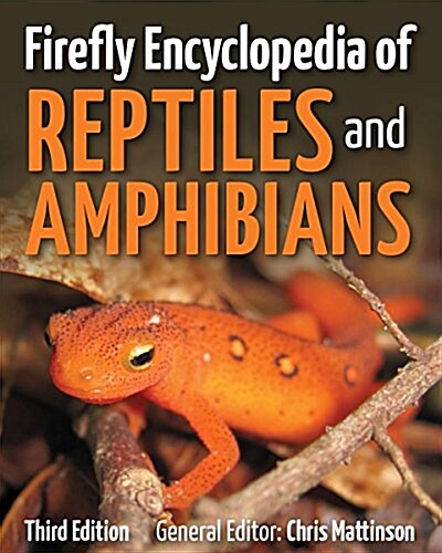 Firefly Encyclopedia of Reptiles and Amphibians (Hardcover, 3)
