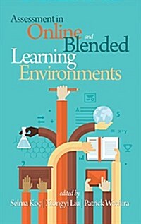 Assessment in Online and Blended Learning Environments (Hc) (Hardcover)