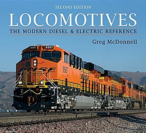 Locomotives: The Modern Diesel and Electric Reference (Paperback, 2)