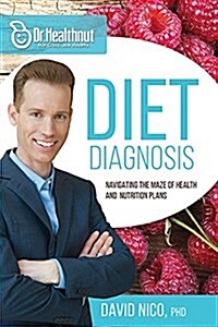 Diet Diagnosis: Navigating the Maze of Health and Nutrition Plans (Hardcover)