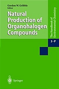 Natural Production of Organohalogen Compounds (Paperback)