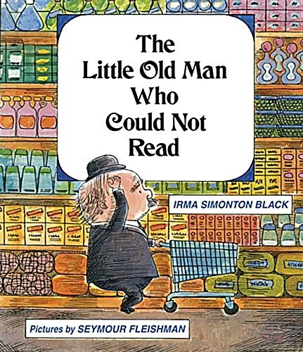 The Little Old Man Who Could Not Read (Hardcover)