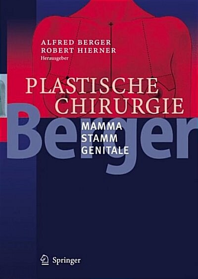 Plastische Chirurgie: Mamma. Stamm. Genitale (Hardcover, 2007)