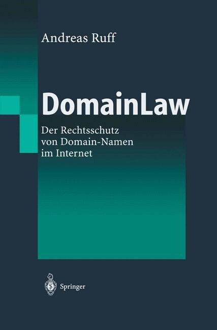 Domainlaw: Der Rechtsschutz Von Domain-Namen Im Internet (Hardcover, 2002)
