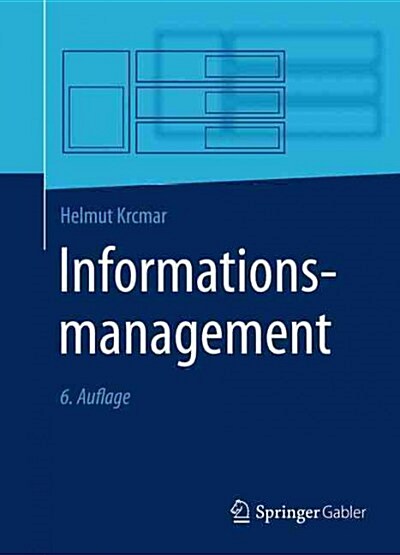 Informationsmanagement (Paperback, 6, 6., Uberarb. Au)