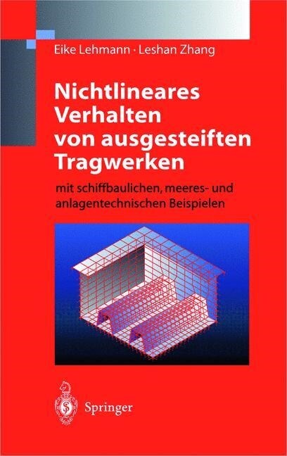 Nichtlineares Verhalten Von Ausgesteiften Tragwerken: Mit Schiffbaulichen, Meeres- Und Anlagentechnischen Beispielen (Hardcover, 1998)