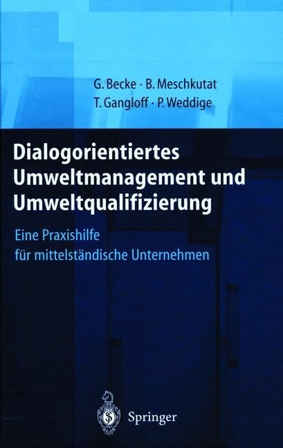 Dialogorientiertes Umweltmanagement Und Umweltqualifizierung: Eine Praxishilfe F? Mittelst?dische Unternehmen (Hardcover, 2000)