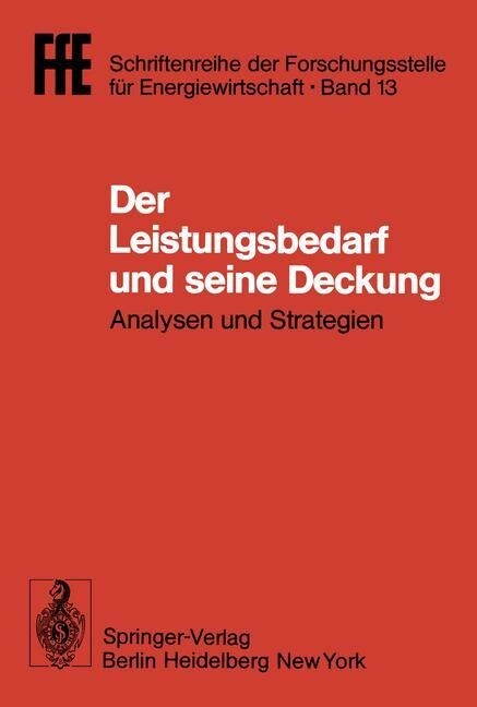 Der Leistungsbedarf Und Seine Deckung: Analysen Und Strategien. VDI/Vde/Gfpe-Tagung in Schliersee Am 16./17. Mai 1979 (Paperback)