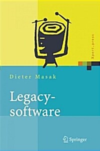Legacysoftware: Das Lange Leben der Altsysteme (Hardcover, 2006)