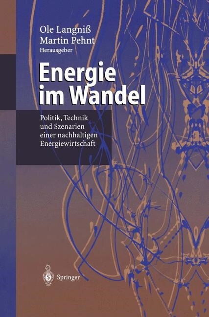 Energie Im Wandel: Politik, Technik Und Szenarien Einer Nachhaltigen Energiewirtschaft (Hardcover, 2001)