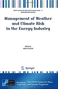 Management of Weather and Climate Risk in the Energy Industry (Paperback, 2010)