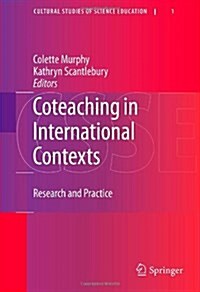 Coteaching in International Contexts: Research and Practice (Hardcover, 2010)