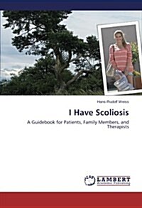 I Have Scoliosis (Paperback)