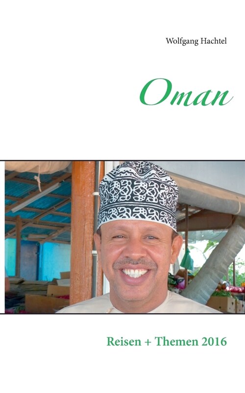 Oman: Reisen + Themen 2016 (Paperback)