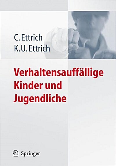 Verhaltensauff?lige Kinder Und Jugendliche (Paperback, 2007)