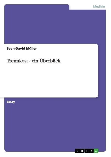 Trennkost - ein ?erblick (Paperback)