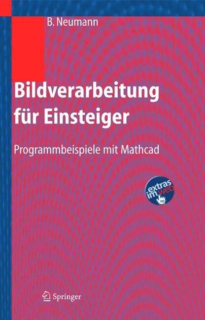 Bildverarbeitung F? Einsteiger: Programmbeispiele Mit MathCAD (Paperback, 2005)