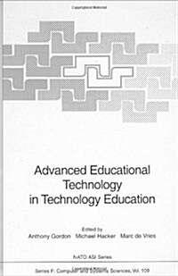 Advanced Educational Technology in Technology Education (Hardcover, 1993)