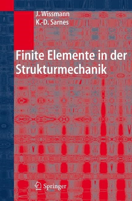 Finite Elemente in Der Strukturmechanik (Hardcover, 2006)