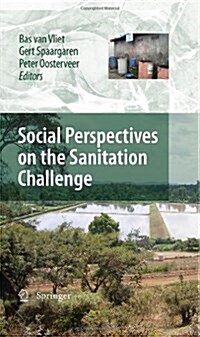 Social Perspectives on the Sanitation Challenge (Hardcover, 2010)