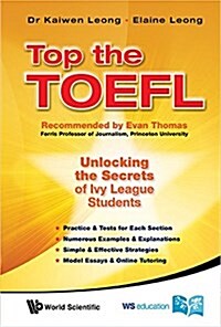 Top the TOEFL: Unlocking the Secrets of Ivy League Students (Paperback)
