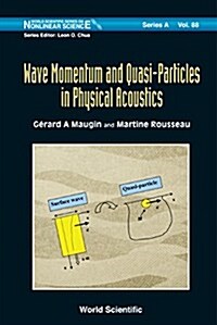 Wave Momentum and Quasi-Particles in Physical Acoustics (Hardcover)
