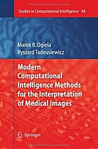 Modern Computational Intelligence Methods for the Interpretation of Medical Images (Paperback, 2008)