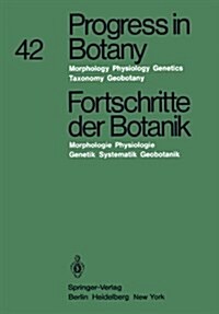 Progress in Botany / Fortschritte Der Botanik: Morphology - Physiology - Genetics - Taxonomy - Geobotany / Morphologie - Physiologie Genetik - Systema (Paperback, Softcover Repri)