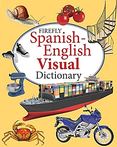 Firefly Spanish-English Visual Dictionary (Hardcover)