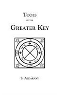 Tools of the Greater Key (Paperback)