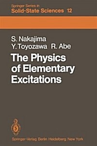 The Physics of Elementary Excitations (Paperback, Softcover Repri)