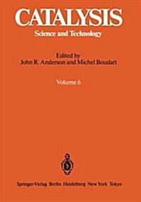 Catalysis: Science and Technology Volume 6 (Paperback, Softcover Repri)