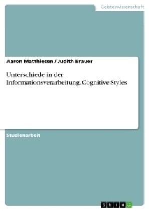 Unterschiede in Der Informationsverarbeitung. Cognitive Styles (Paperback)