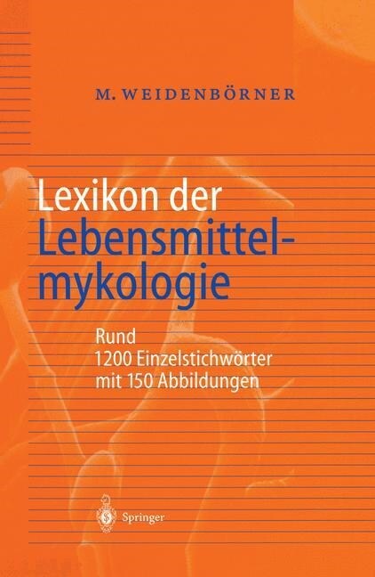 Lexikon Der Lebensmittelmykologie (Hardcover, 2000)