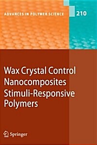 Wax Crystal Control - Nanocomposites - Stimuli-Responsive Polymers (Paperback)