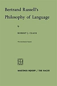Bertrand Russells Philosophy of Language (Paperback, Softcover Repri)