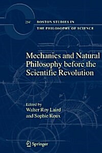 Mechanics and Natural Philosophy Before the Scientific Revolution (Paperback)