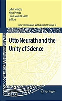 Otto Neurath and the Unity of Science (Hardcover, 2011)