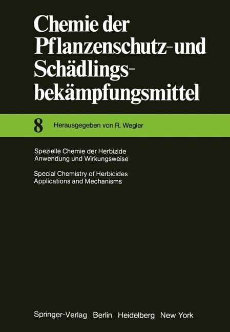 Spezielle Chemie Der Herbizide - Anwendung Und Wirkungsweise / Special Chemistry of Herbicides - Applications and Mechanisms (Paperback, Softcover Repri)