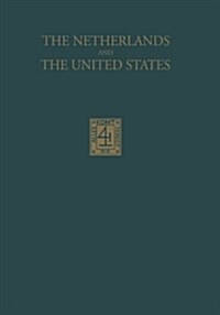 The Netherlands and the United States: Their Relations in the Beginning of the Nineteenth Century (Paperback, Softcover Repri)