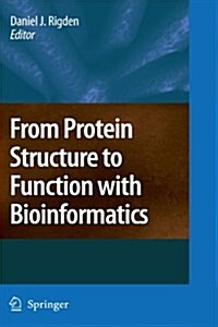 From Protein Structure to Function with Bioinformatics (Paperback)