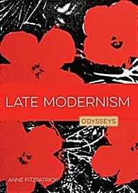 Late Modernism (Library Binding)