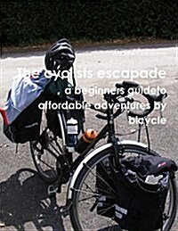 The Cyclists Escapade (Paperback)
