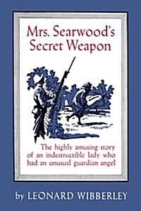 Mrs. Searwoods Secret Weapon (Paperback)