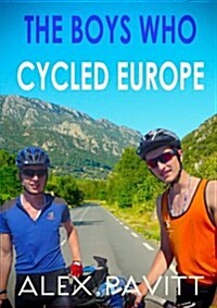 The Boys Who Cycled Europe (Paperback)