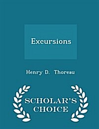 Excursions - Scholars Choice Edition (Paperback)
