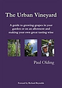 The Urban Vineyard (Paperback)