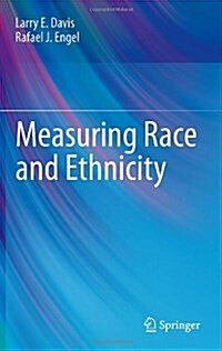 Measuring Race and Ethnicity (Hardcover)