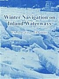 Winter Navigation on Inland Waterways (Paperback)